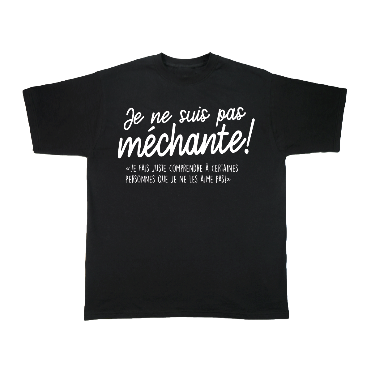 Je ne suis pas méchante !