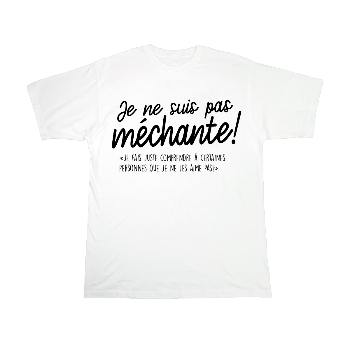 Je ne suis pas méchante !