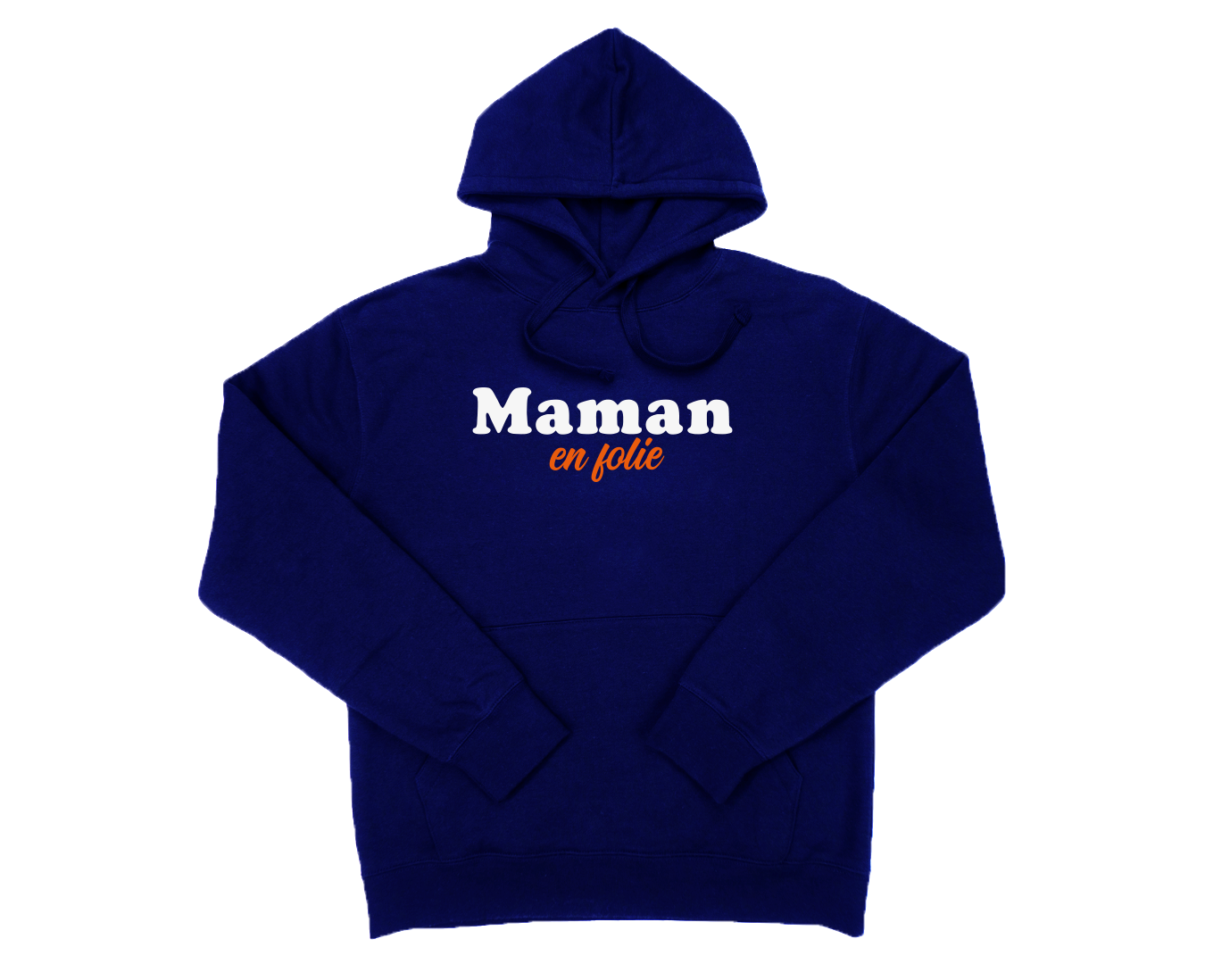 Sweat MAMAN EN FOLIE