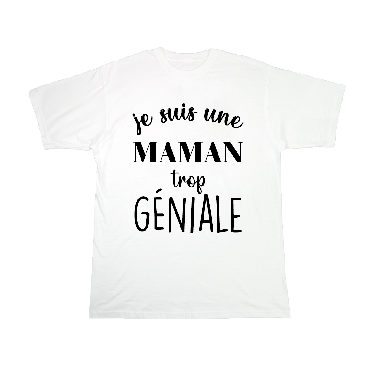 Je suis une Maman trop géniale