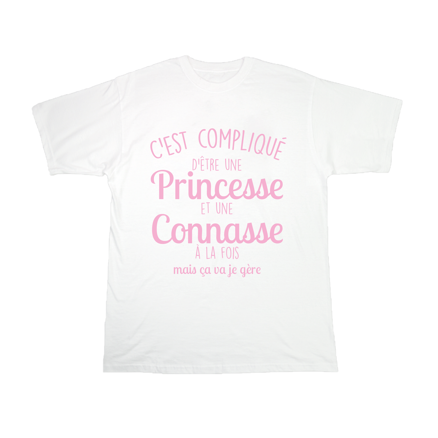PRINCESSE ET CONNASSE A LA FOIS
