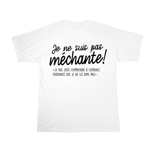 Je ne suis pas méchante !
