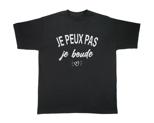 JE PEUX PAS, je boude