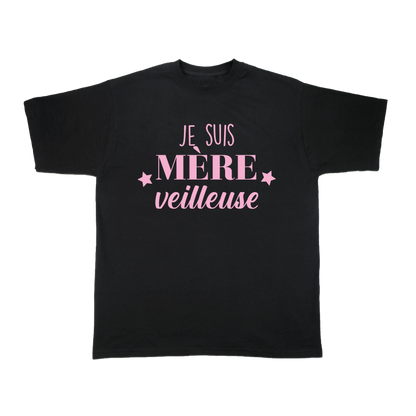 JE SUIS MERE VEILLEUSE