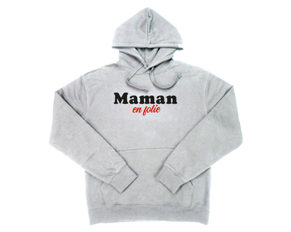Sweat MAMAN EN FOLIE