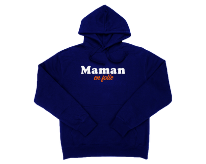 Sweat MAMAN EN FOLIE