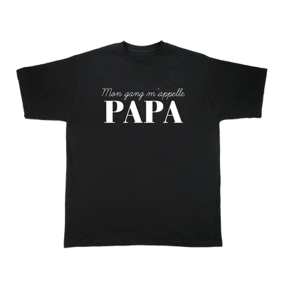 Mon gang m'appelle PAPA