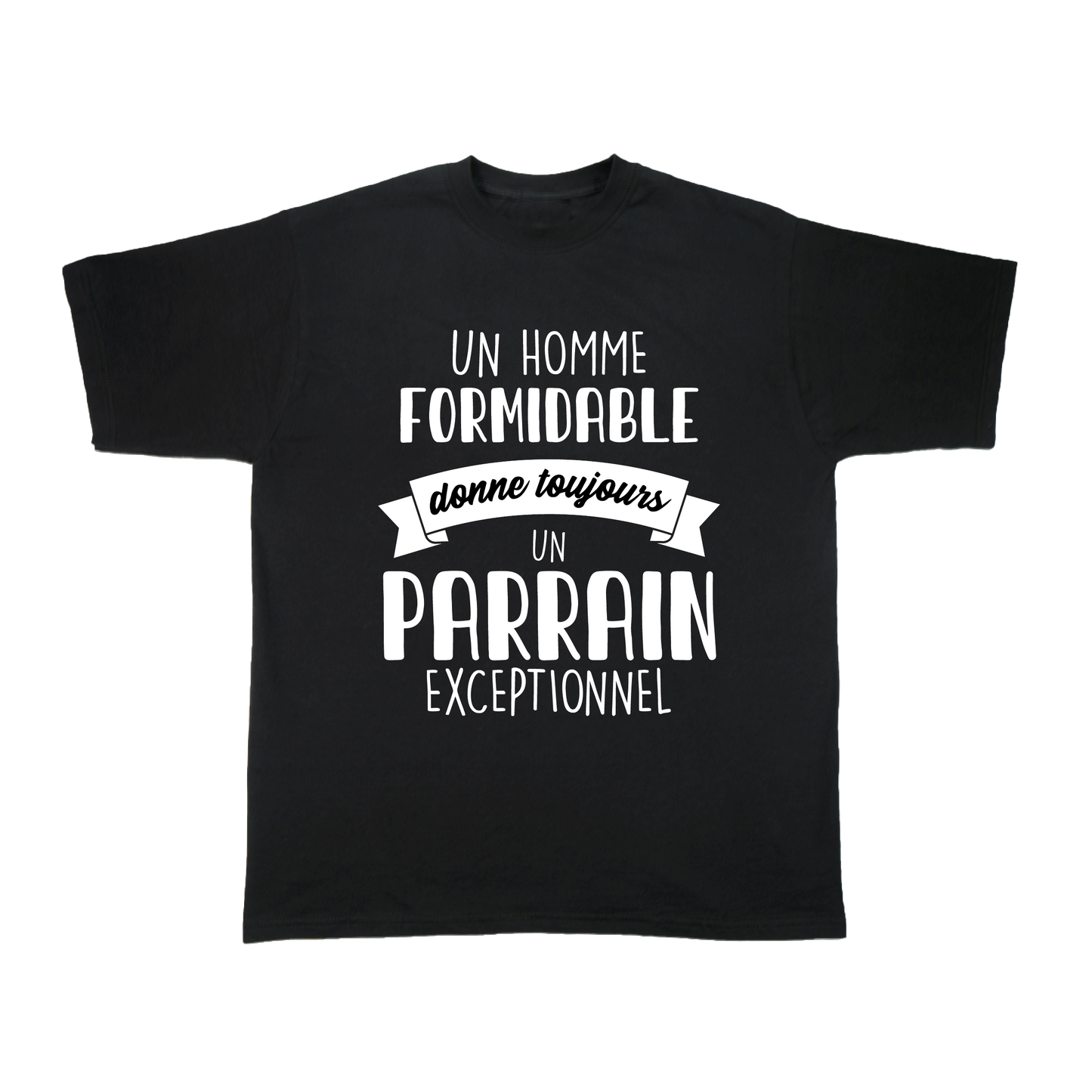 Un homme formidable donne toujours un _ _ _ exceptionnel