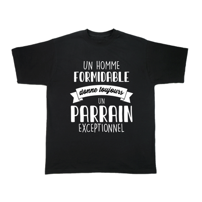 Un homme formidable donne toujours un _ _ _ exceptionnel